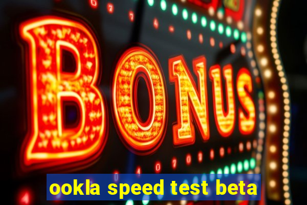 ookla speed test beta